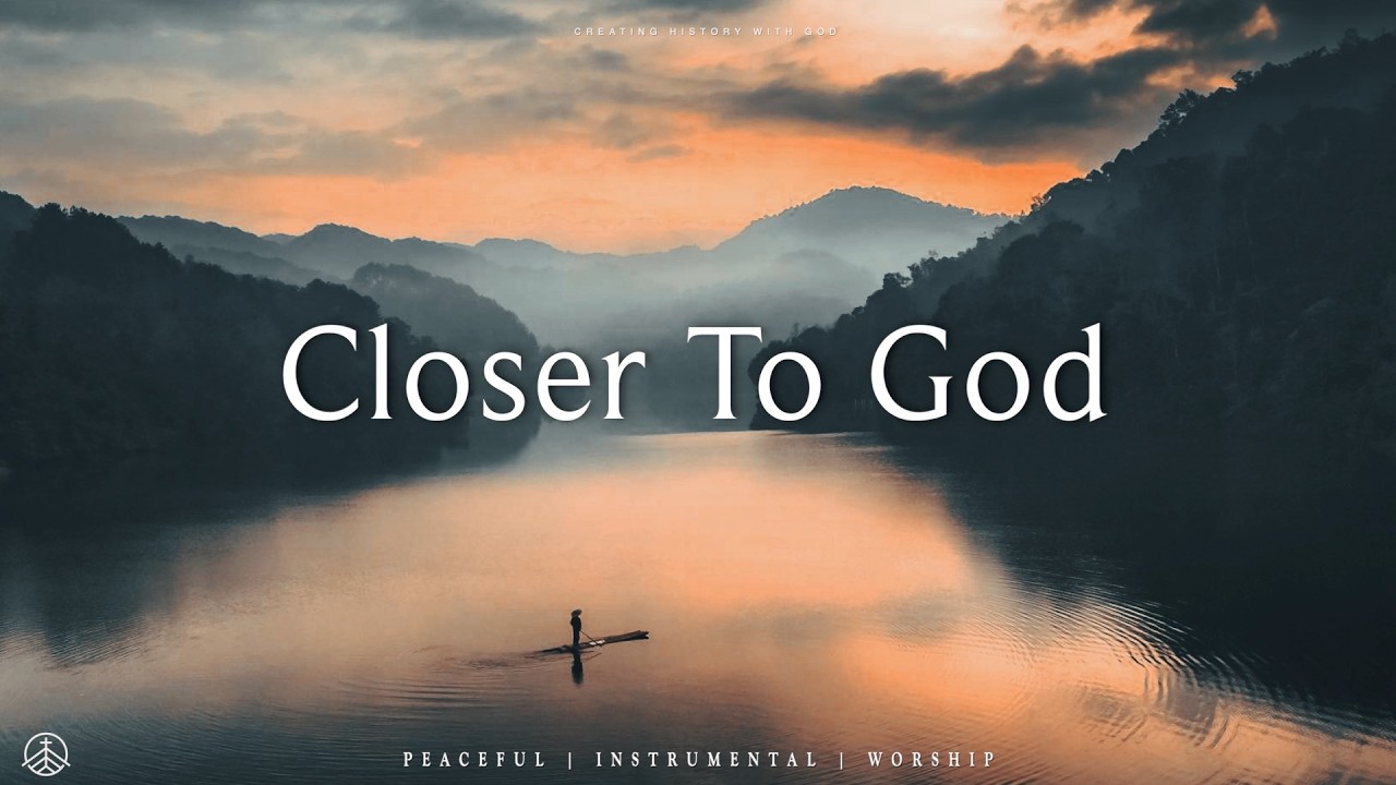 CLOSER TO GOD | Deep Prophetic Worship Instrumental | Prayer & Prophetic Soaking