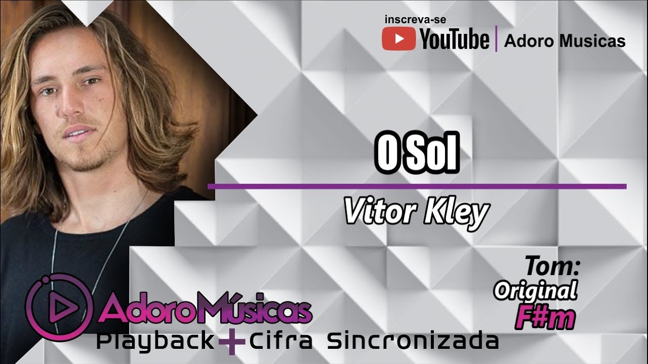 O Sol Vitor Kley | Playback com Cifra Sincronizada 2019
