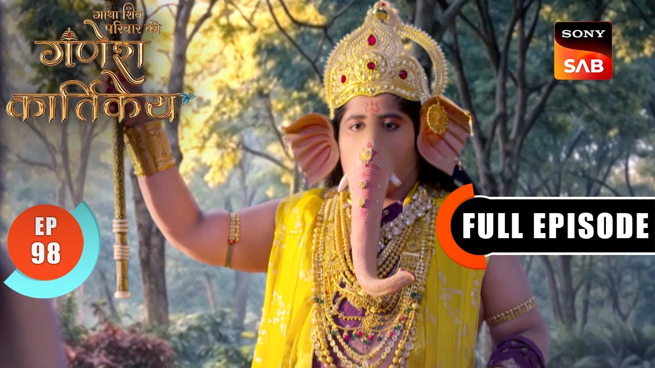Kamasuri Ka Ant | Gatha Shiv Parivaar Ki Ganesh Kartikey | Full Episode 98 | 27 Jan 2026