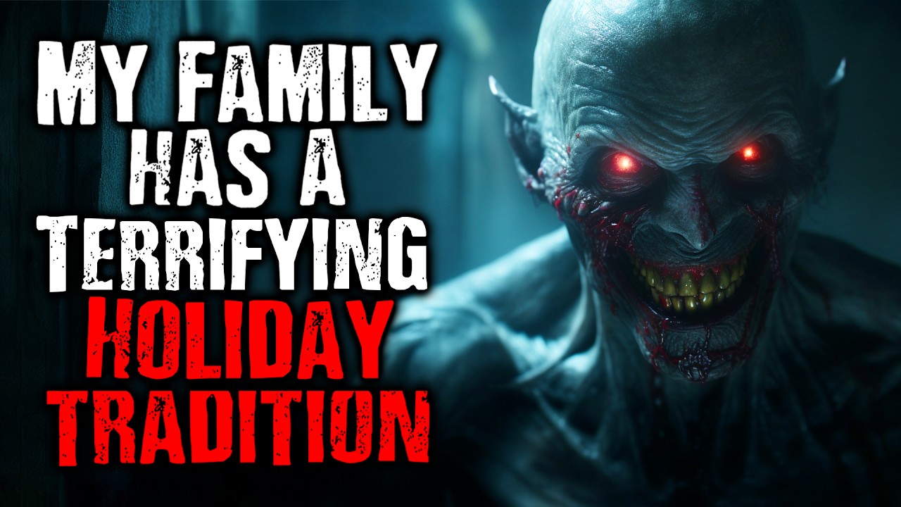 My Family has a Terrifying Holiday Tradition