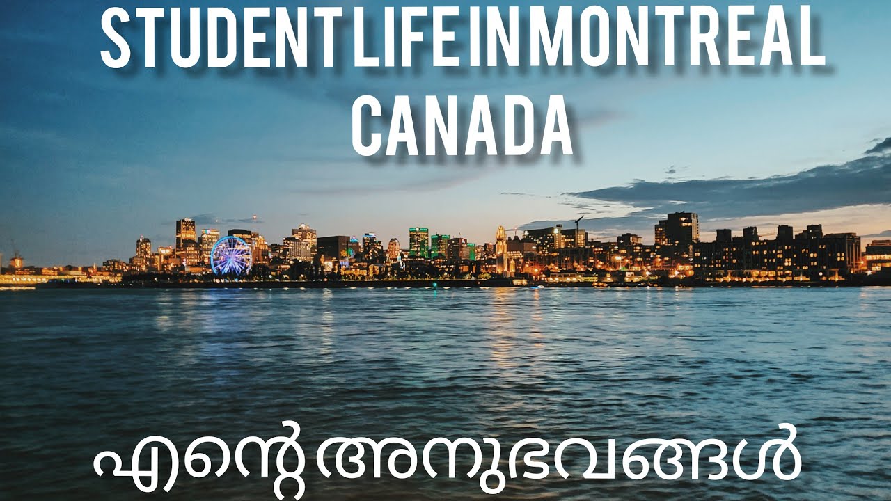 Malayali student experience in Montreal, Quebec, Canada