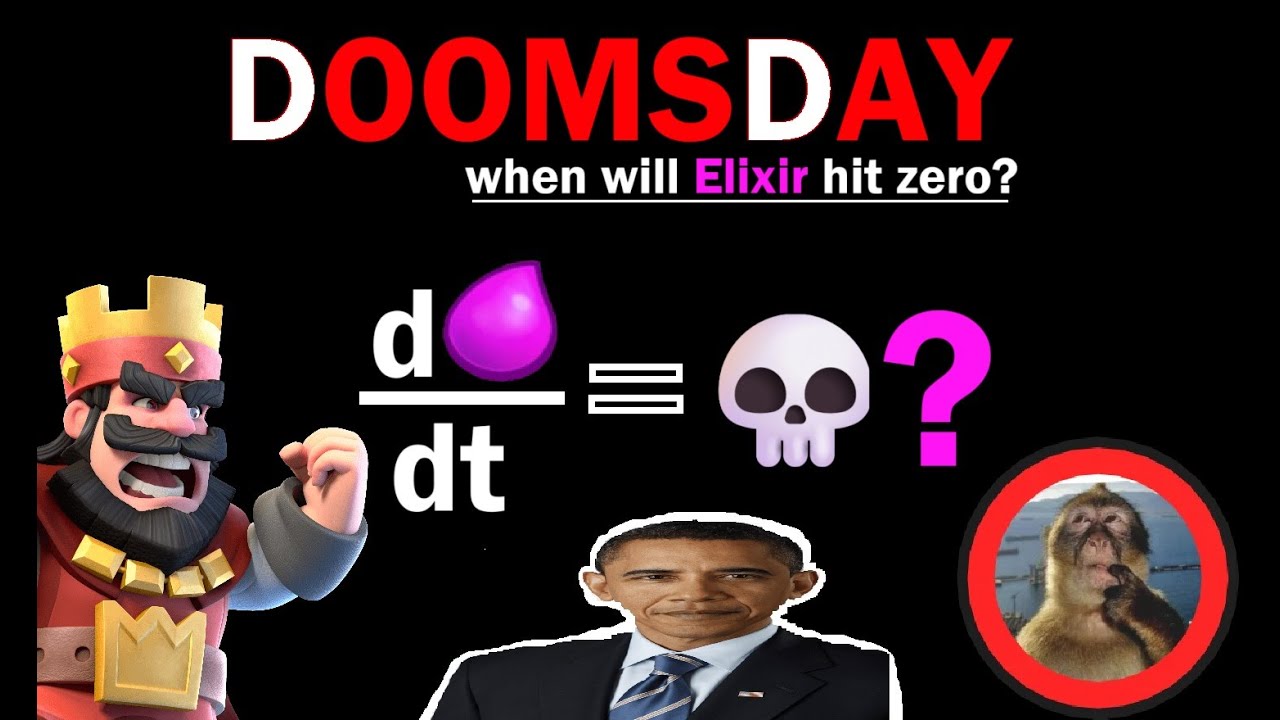 Doomsday Equation (In Clash Royale Terms...)