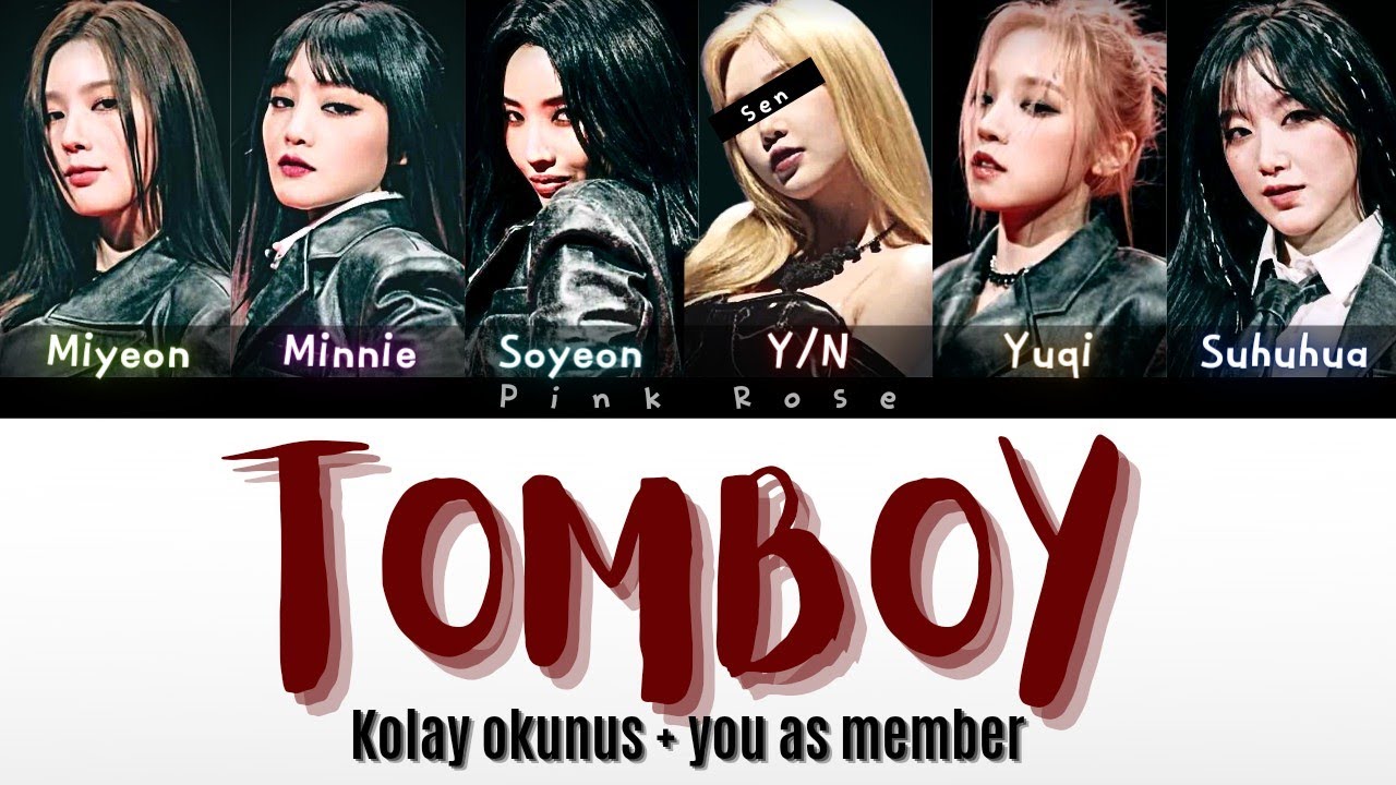 (G)I-DLE TOMBOY 6 MEMBERS KARAOKE + TÜRKÇE KOLAY OKUNUŞ | You As Member