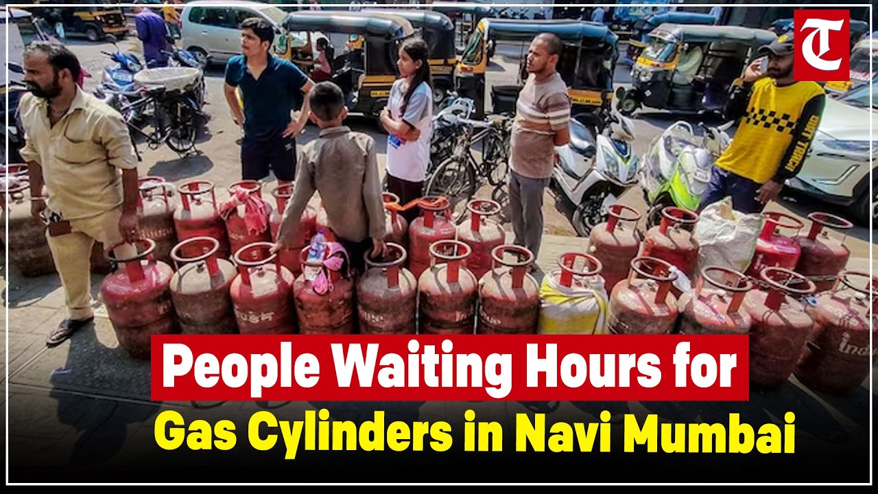 LPG supply crisis in Navi Mumbai leaves residents waiting for hours at gas agencies