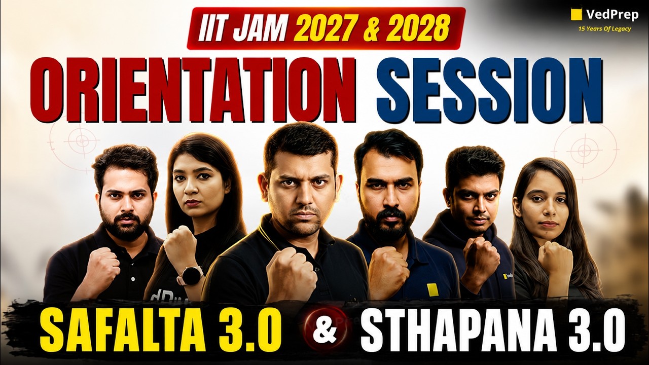 Orientation Session for IIT JAM Chemistry 2027 & 2028 Session| Safalta 3.0 & Sthapana 3.0 LIVE Batch