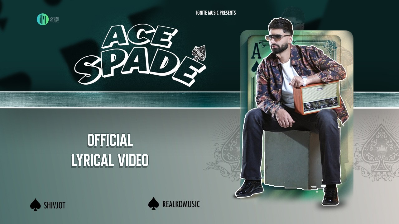 Ace Spade (Official Lyrical Video) Shivjot | RealKdMusic  | Punjabi Trap Anthem 2025
