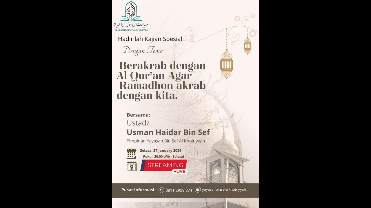 Berakrab dengan Al Quran agar Ramadhan Akrab dengan Kita | Ustadz Usman Haidar Bin Sef