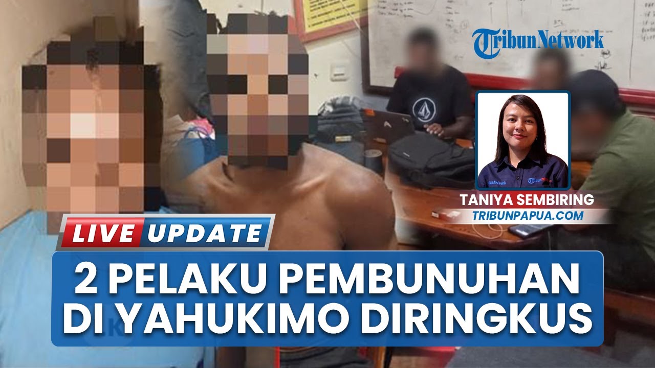 Diduga Terlibat KKB, 2 Pembunuh Warga Sipil Yahukimo Ditangkap Satgas Damai Cartenz: Jadi Tersangka