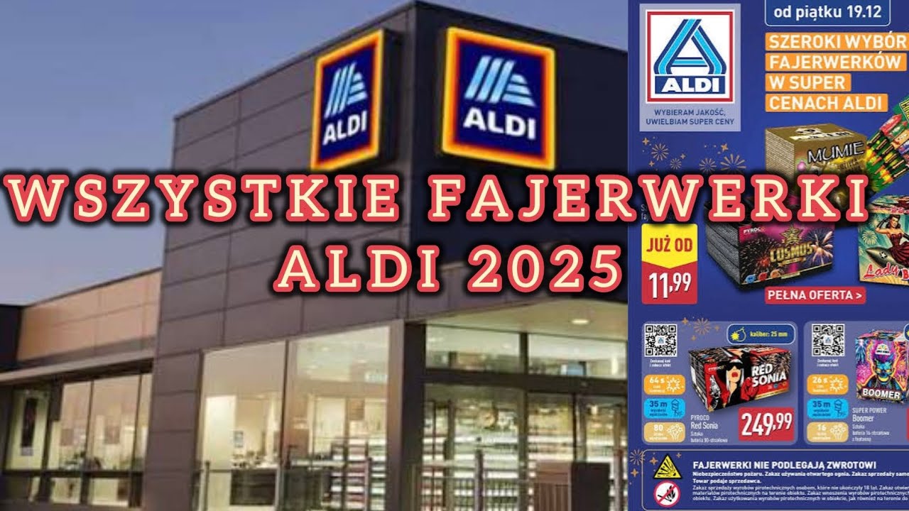WSZYSTKIE FAJERWERKI Z ALDI SYLWESTER 2025/2026 (pełna lista) 