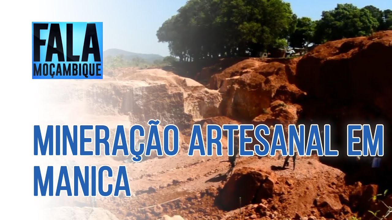 MINERAÇÃO ARTESANAL EM MANICA, 09/12/2021