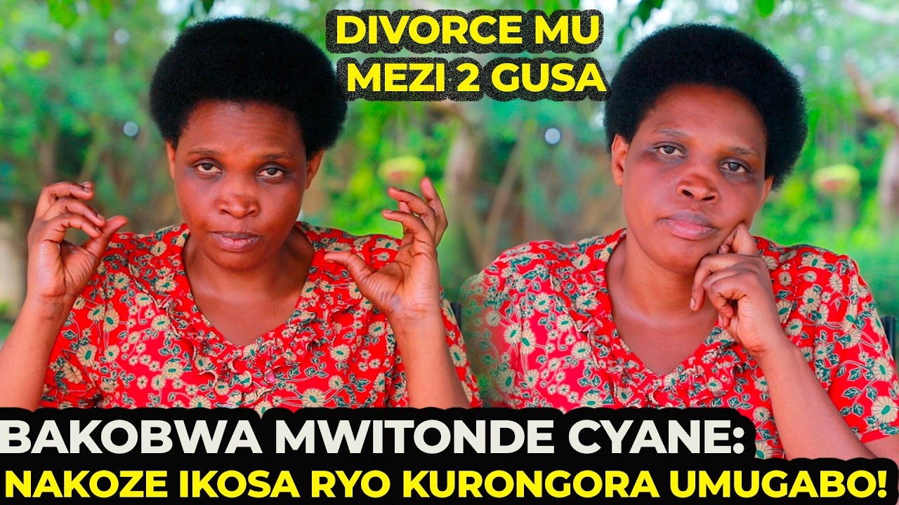 NDICUZA💔NAKOZE IKOSA RYO KURONGORA UMUGABO😰NASHATSE NABI😭DIVORCE MU MEZI 2😨YARAKOZE🙏BAKOBWA MWITONDE