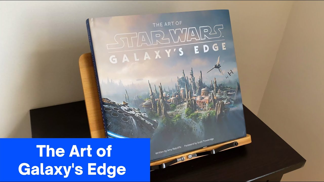 The Art of Star Wars: Galaxy's Edge 4K