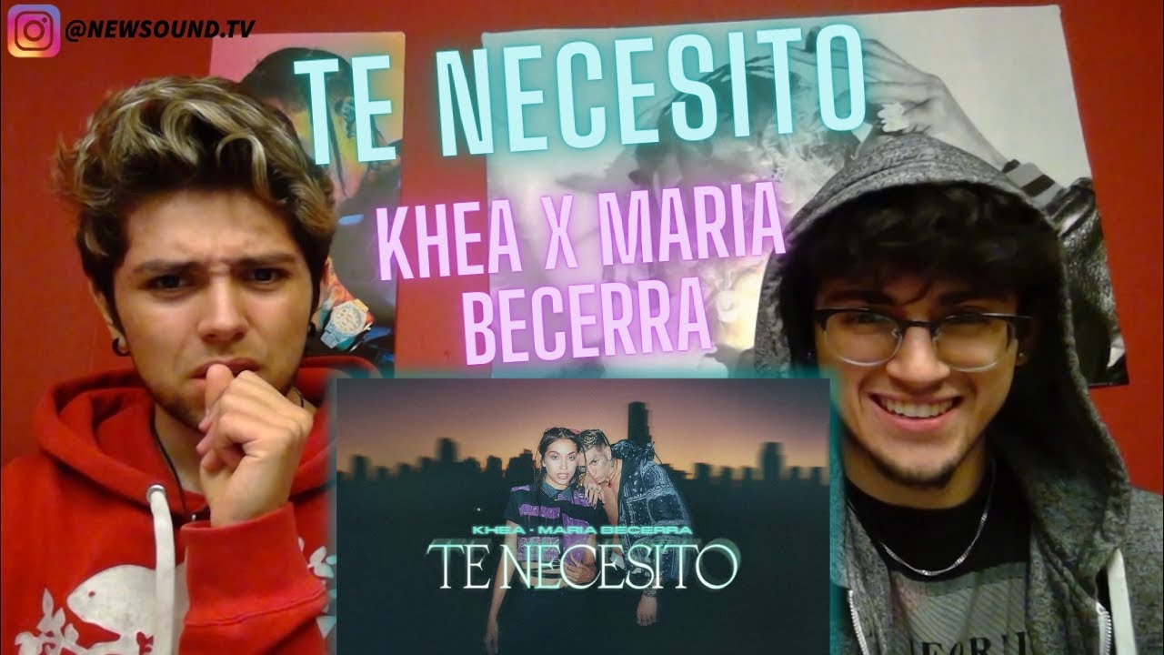 KHEA, Maria Becerra - TE NECESITO [REACCION]😢