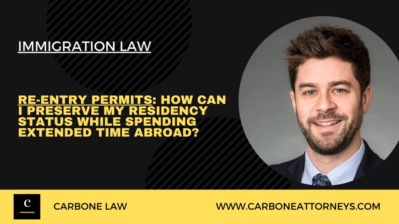 Re-Entry Permits: How Can I Preserve My Residency Status While Spending Extended Time Abroad?