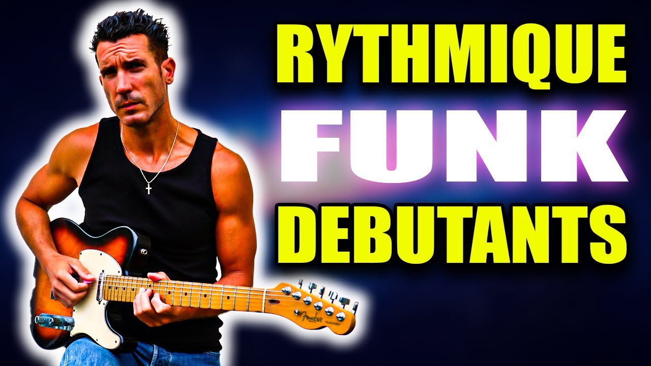 Une Rythmique Funk pour Débutants #guitarvlog 221