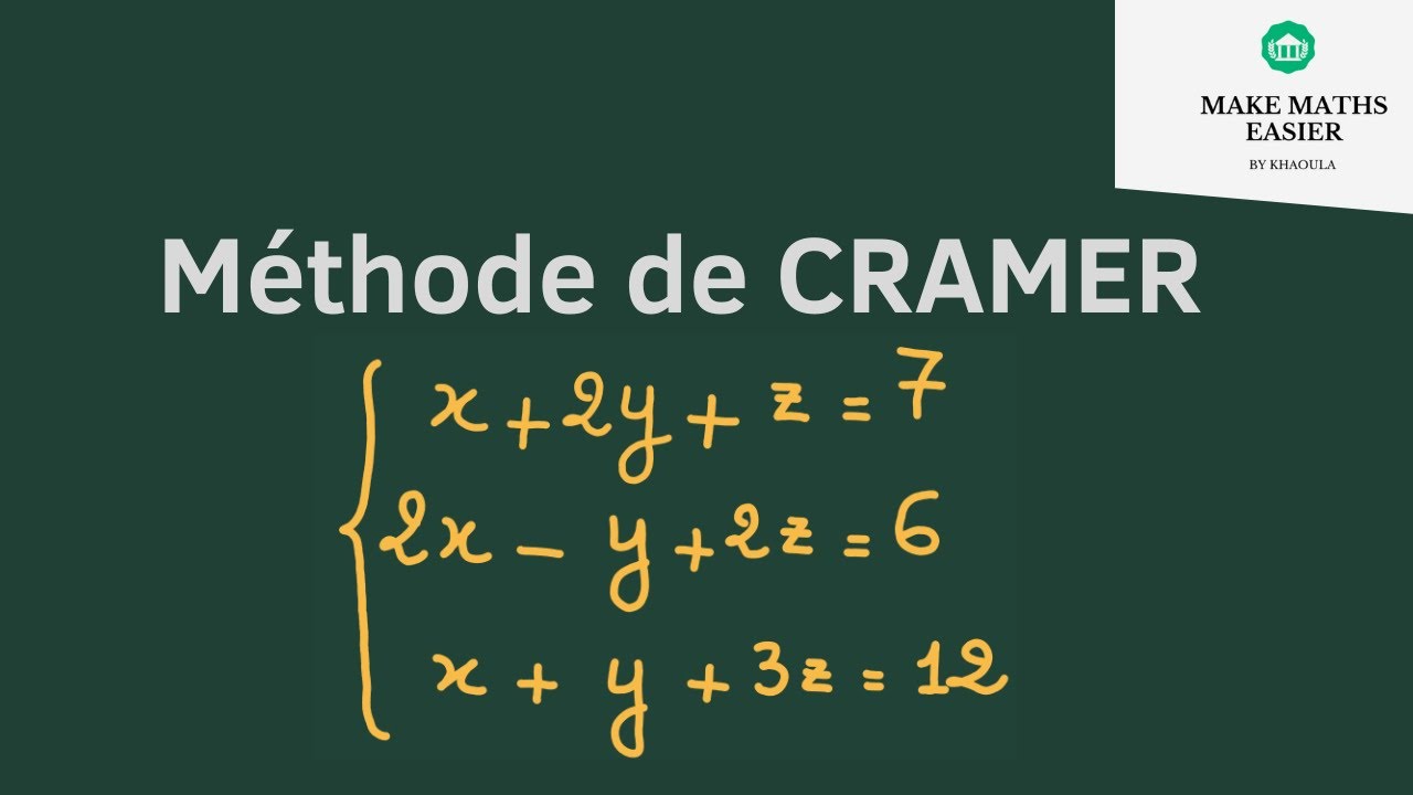 Méthode de Cramer. Comment résoudre un système linéaire par la méthode de Cramer ?