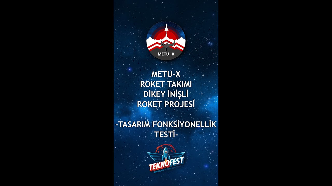 METU-X Roket Takımı Dikey İnişli Roket Projesi Test 4: Tasarım Fonksiyonellik Testi