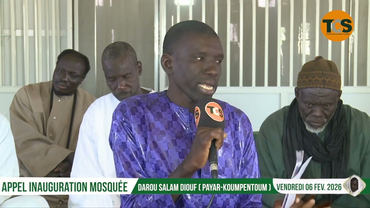 APPEL INAUGURATION MOSQUÉE DAROU SALAM DIOUF( PAYAR KOUMPENTOUM) VENDREDI 06 FEVRIER 2026