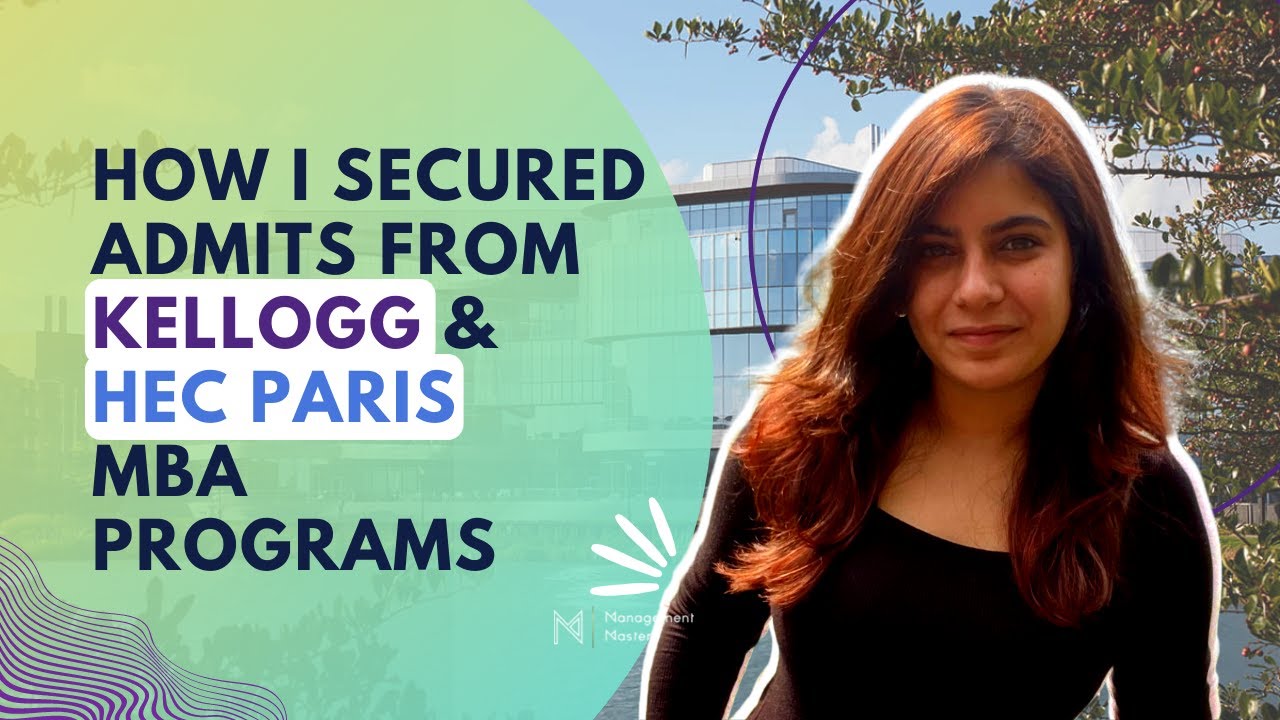 Disha Gurnani | Piyush Ranjan | Kellogg & HEC Paris Admit | MBA Success Story | Management Masters
