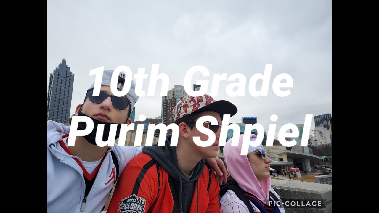 YOY 10th Grade Purim Shpiel 2021/5781