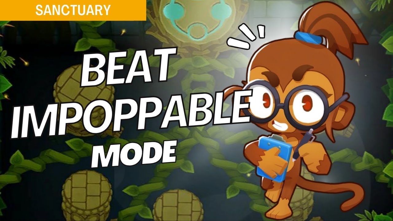 How to Beat Impoppable on Sanctuary - BTD6 Strategy
