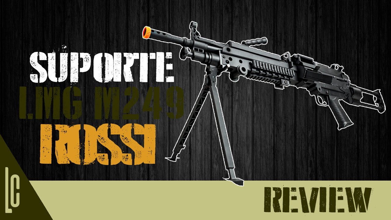 [Review] Suporte Airsoft M249 LMG Rossi - www.LojaDaCarabina.com.br