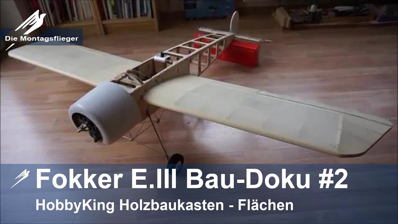 Fokker E.III Eindecker WW1 Bausatz Hobbyking #2 Doku Flächen