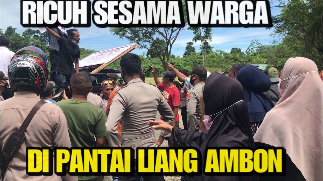 Ricuh sesama warga di pantai liang Ambon