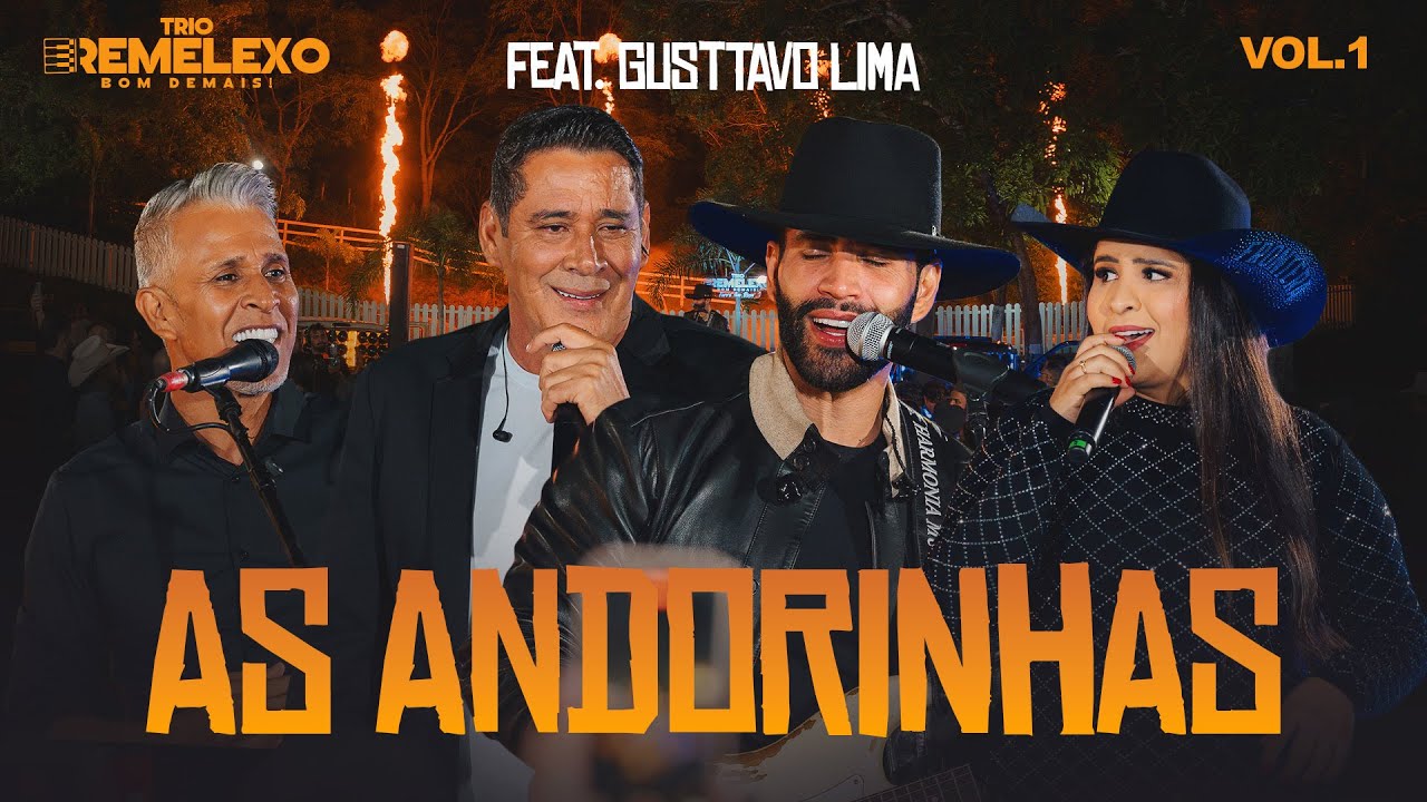 Trio Remelexo Bom Demais Feat. @gusttavolimaoficial - As Andorinhas