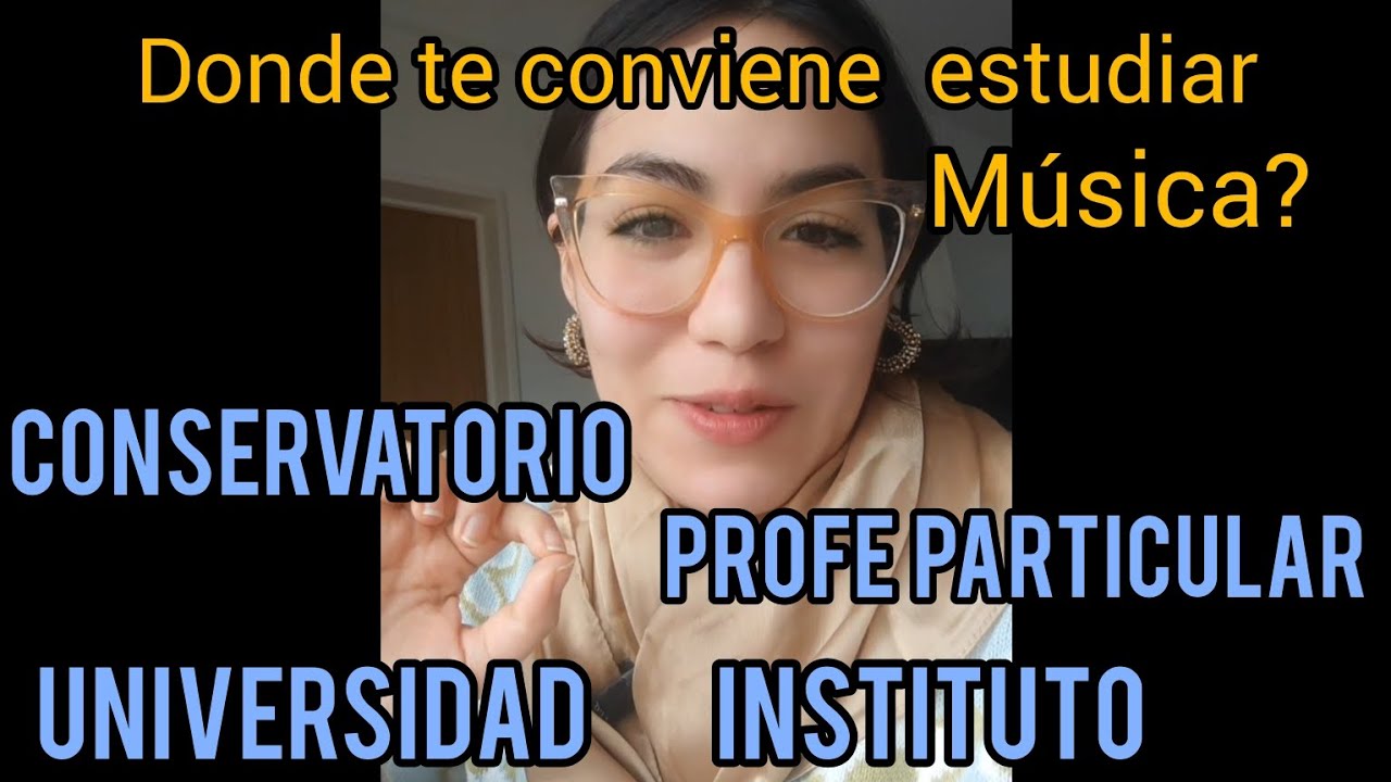 Donde estudiar MUSICA?+ Por cuál decidirse/ Hobby? Profesional? conservatorio?