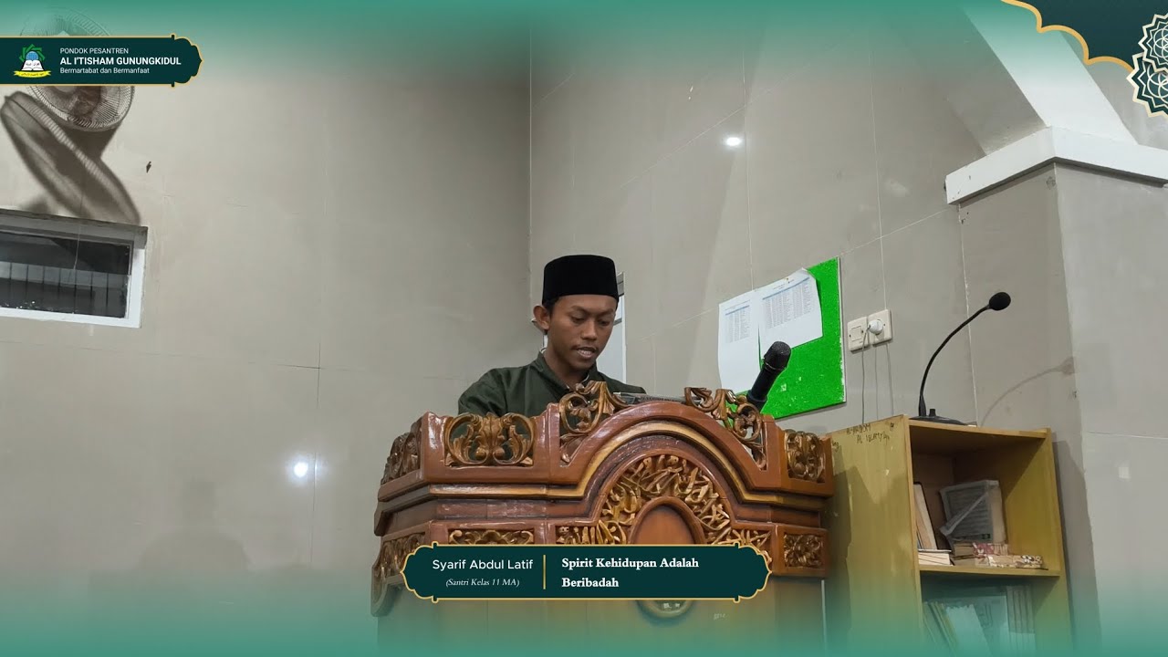 KULTUM TARAWIH 3 | Spirit Kehidupan adalah Beribadah | Syarif Abdul Latif | Santri Kelas 11 MA