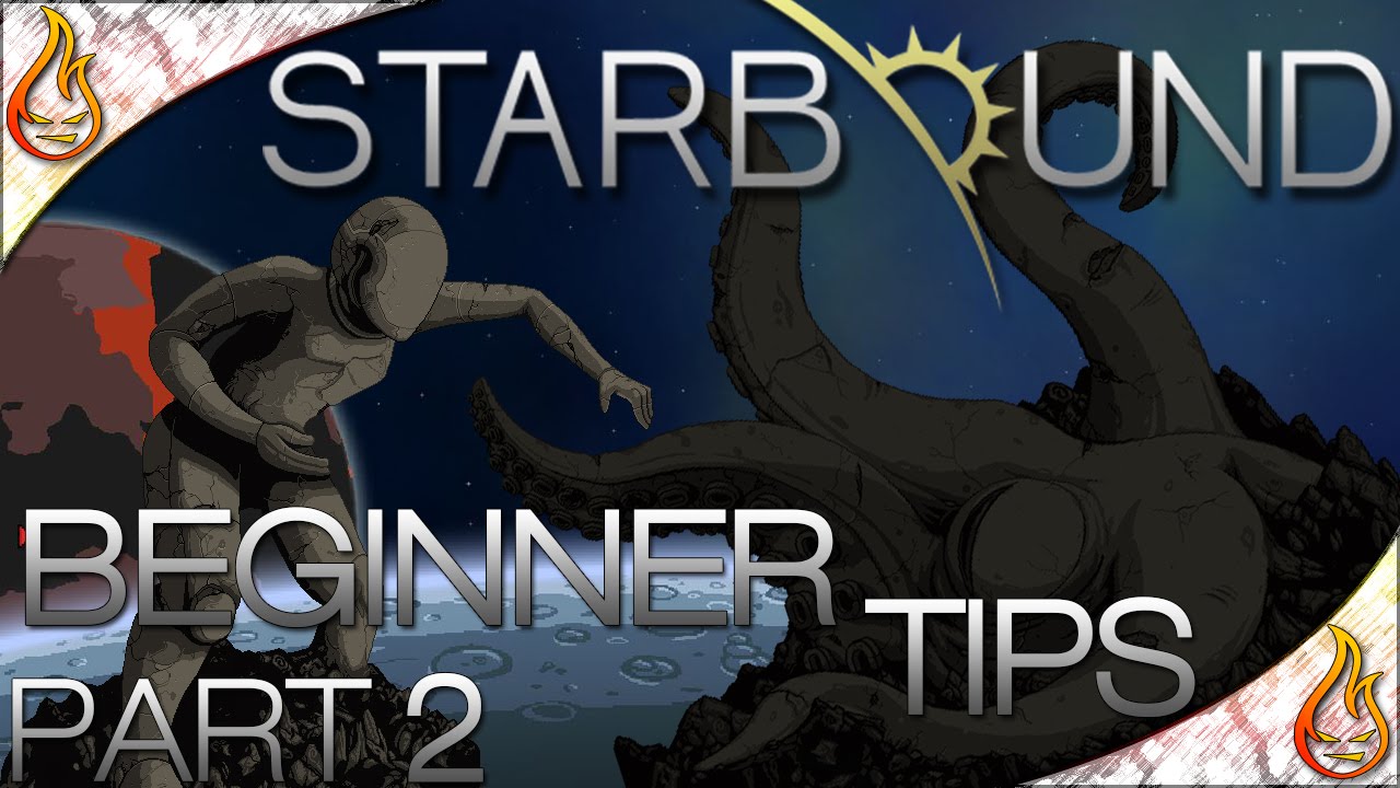 Starbound Beginner Tips - Part 2