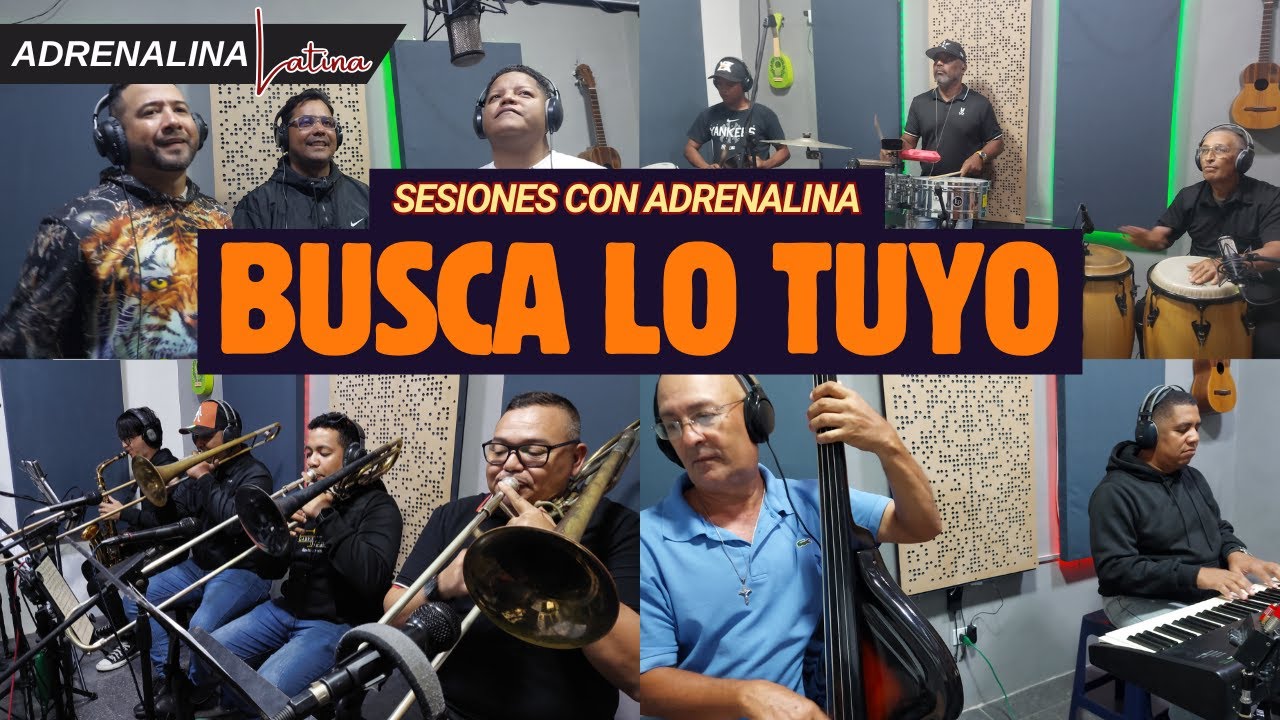 BUSCA LO TUYO | ADRENALINA LATINA - (SESIONES CON ADRENALINA VOL. II)