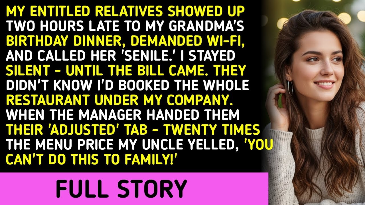 My Entitled Relatives Showed Up Two Hours Late To My Grandma's Birthday Dinner, Demanded Wi-Fi, An