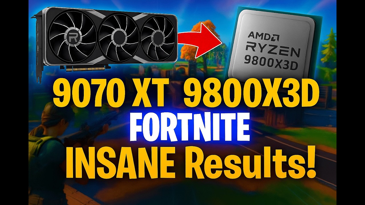 AMD 9070 XT AND RYZEN 7 9800X3D Fortnite Benchmark - Competitive Settings 1440p