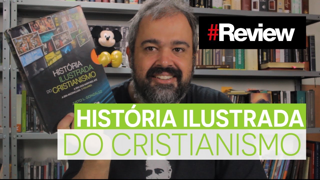 HISTÓRIA ILUSTRADA DO CRISTIANISMO - REVIEW