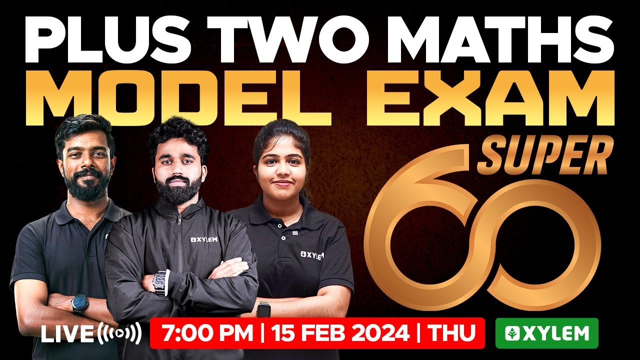 Plus Two Mathematics - Model Exam - Super 60 | Xylem Plus Two