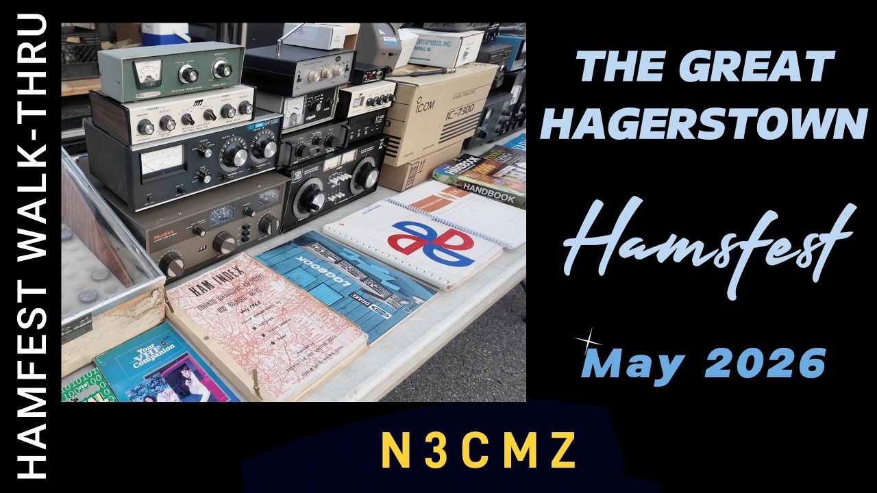Ep. 17 - The Great Hagerstown Hamfest 2026 - Walk-Thru
