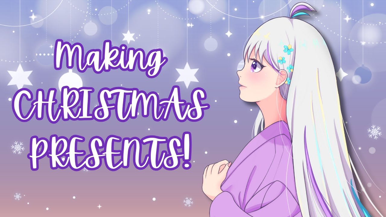Making Christmas Presents for my VTuber friends!