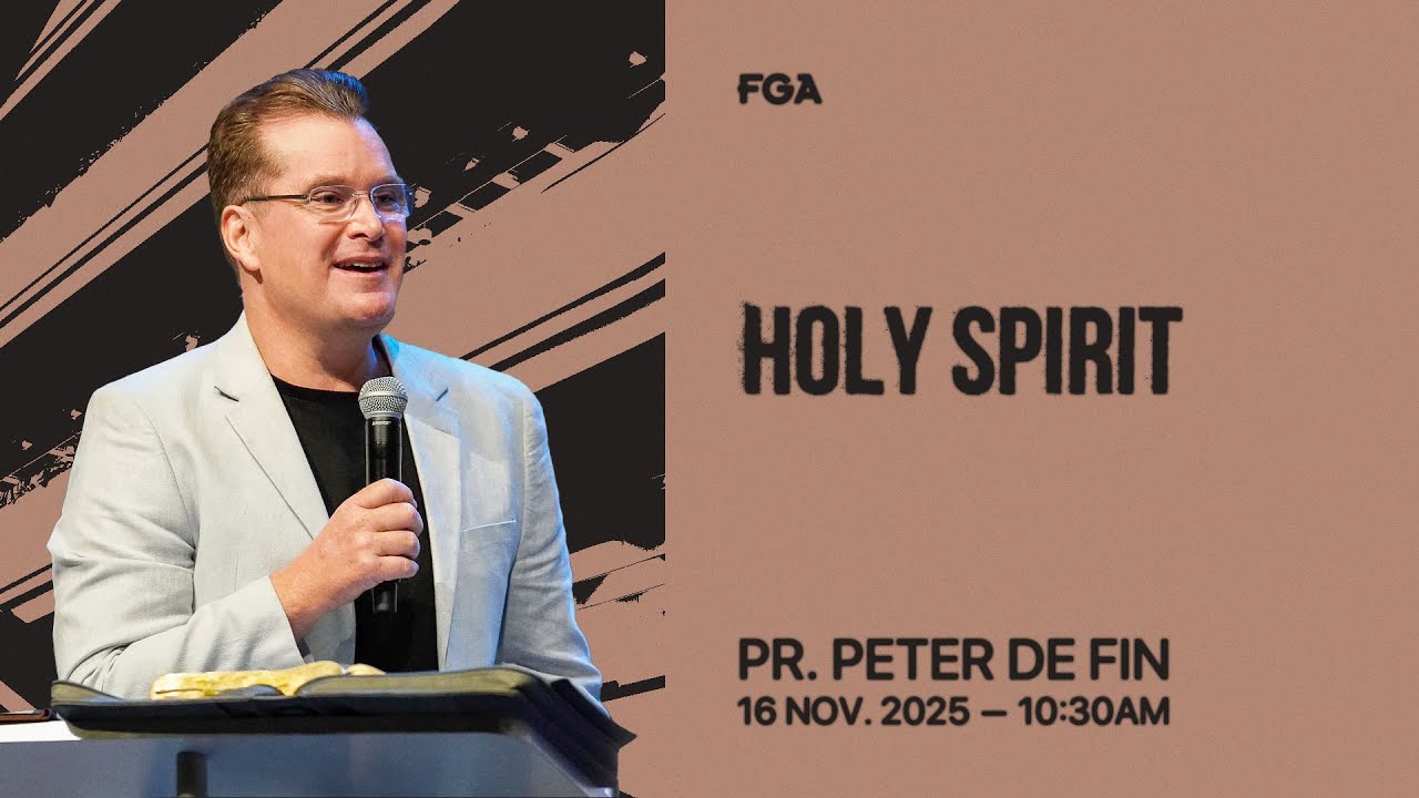 FGA Online Service (10:30am) // 16th November 2025 (Pr. Peter de Fin)