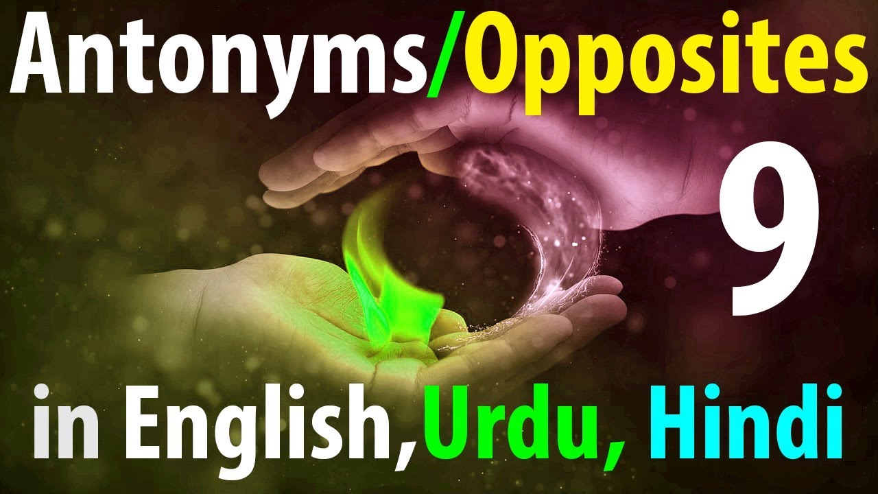 English grammar in Urdu course Opposites meaning in Hindi Urdu lesson 9
