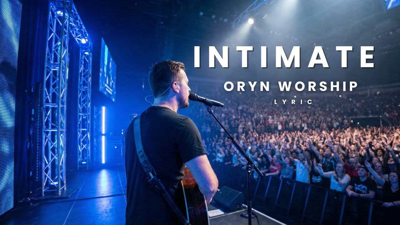 Oryn Worship – INTIMATE (Official Lyrics Video) | Deep Intimate Worship Song 2026