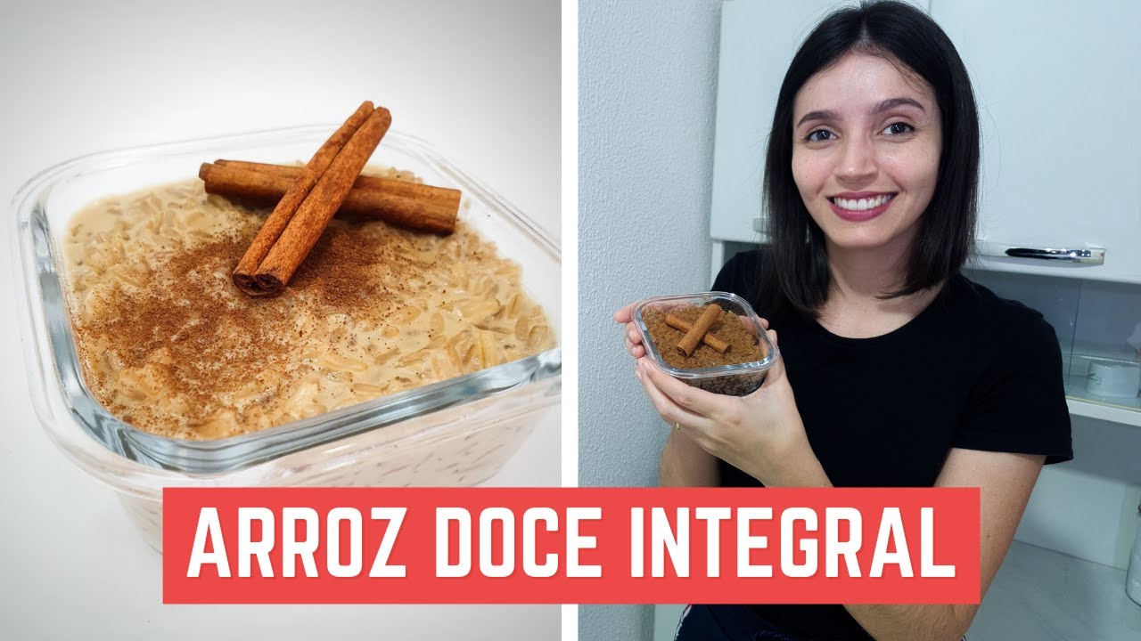 RECEITA DE ARROZ DOCE INTEGRAL – DIETA DO HÁBITO