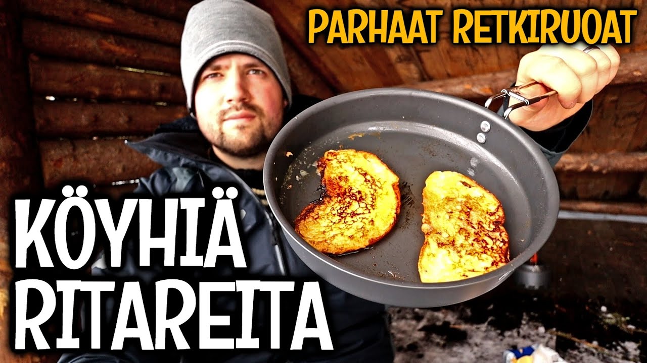 KÖYHIÄ RITAREITA LAAVULLA - PARHAAT RETKIRUOAT OSA 2