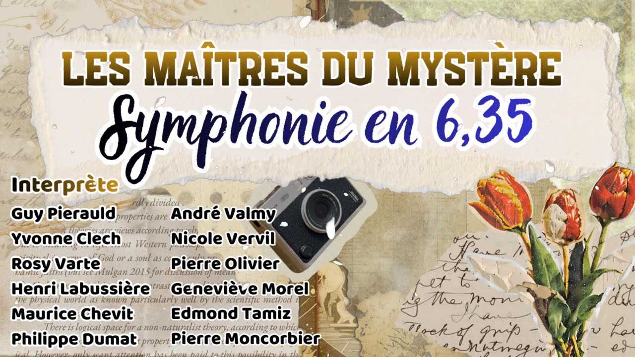 Les Maîtres du mystère - Symphonie en 6,35