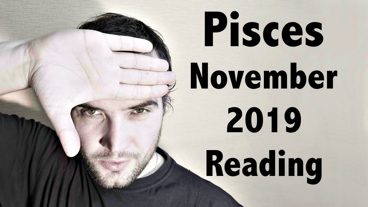 Pisces! New Love Is Coming, But Another Person Will Want Your Attention Also! November Reading 2019