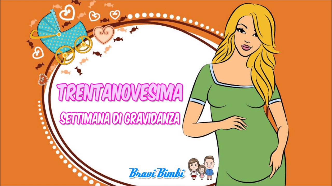 Trentanovesima settimana di gravidanza