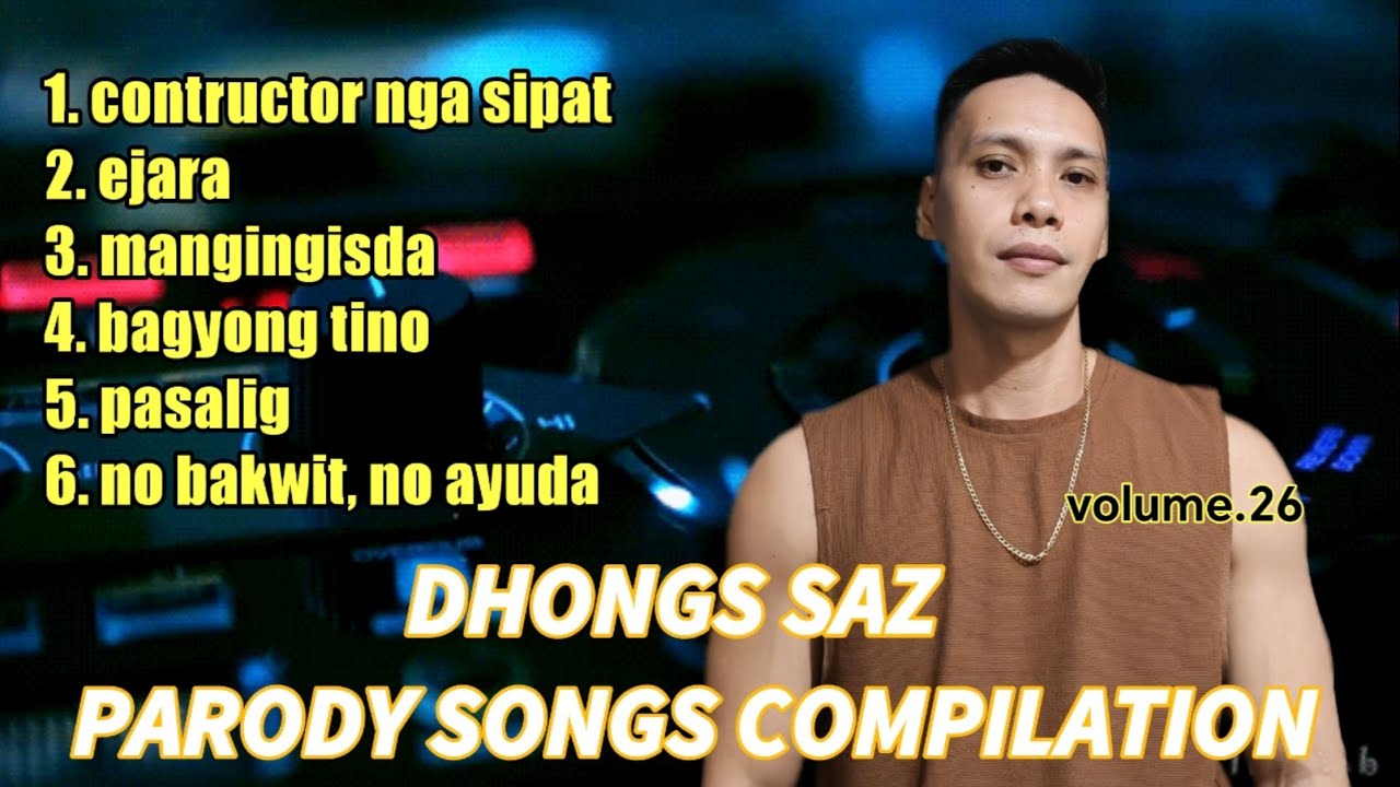 Dhongs Saz parody songs compilation (volume.26)