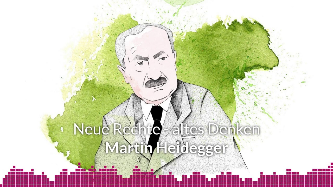 Martin Heidegger - Vom wahren Sein zur Volksgemeinschaft