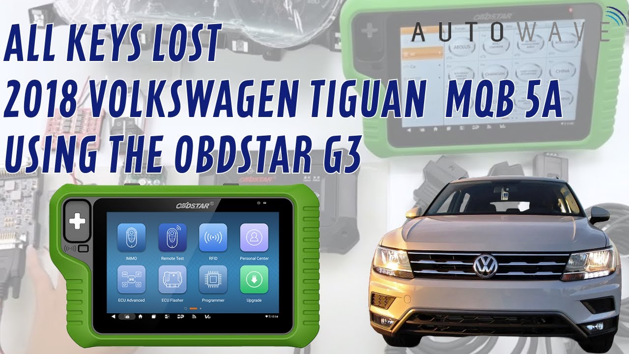 All Keys Lost 2018 Volkswagen Tiguan MQB 5A Using the OBDSTAR G3
